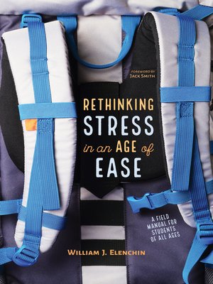 cover image of Rethinking Stress in an Age of Ease
